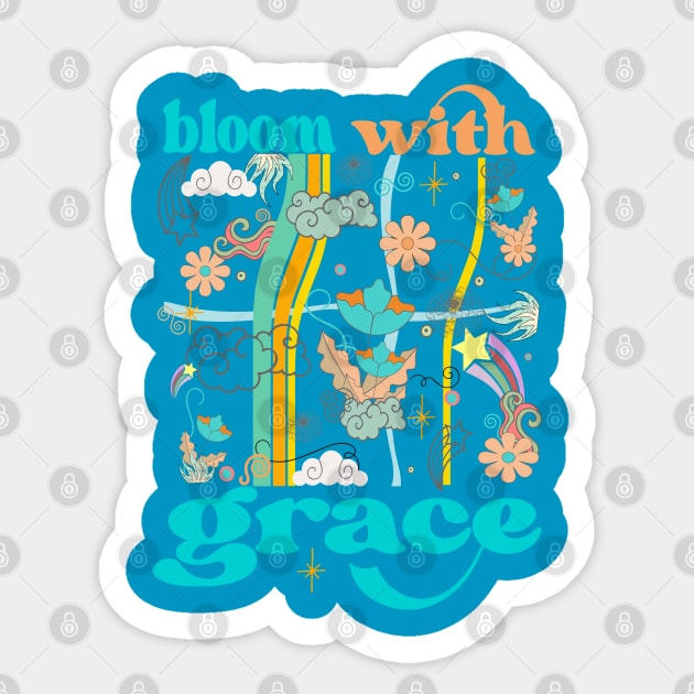 Bloom with Grace Sticker by theplaidplatypusco